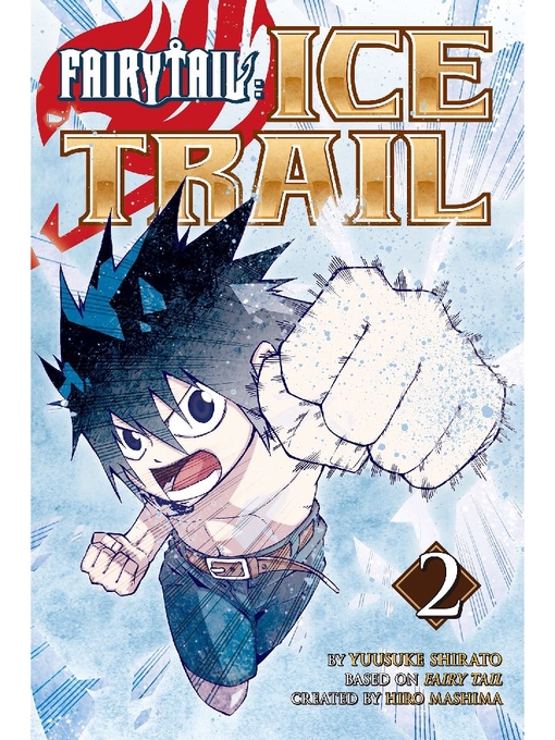 Imagen de portada para Fairy Tail Ice Trail, Volume 2